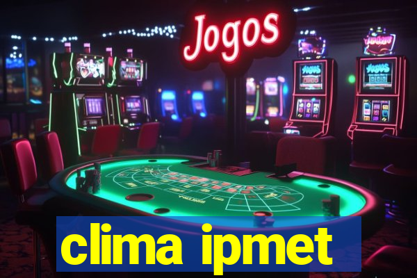 clima ipmet